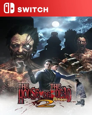 【SWITCH中文】死亡之屋2：重制版.The House of the Dead 2 Remake-游戏饭