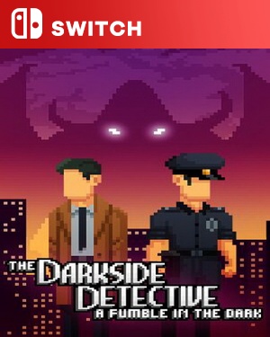【SWITCH中文】暗界探员：探索黑暗.The Darkside Detective A Fumble in the Dark-游戏饭