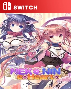 【SWITCH中文】猫忍之心.Neko-Nin ExHeart-游戏饭